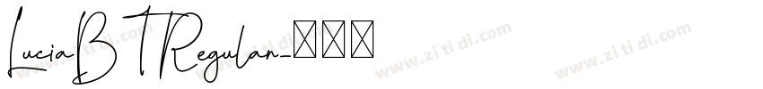 LuciaBT Regular字体转换